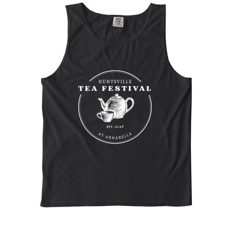 Tea Festival Tank: White font, a Black Comfort Colors Tank Top