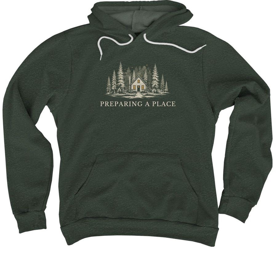 Preparing A Place, a Heather Forest Premium Pullover Hoodie