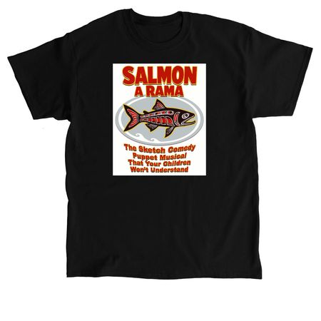 Salmon-A-rama Merch, a Black Classic Unisex Tee