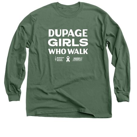 DuPage Girls Who Walk - THE OG, a Military Green Classic Long Sleeve Tee