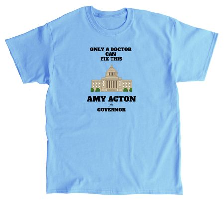 Only a Doctor, a Carolina Blue Classic Unisex Tee