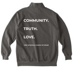 Community. Truth. Love, a Pepper Comfort Colors Quarter Zip Pullover (back-view)
