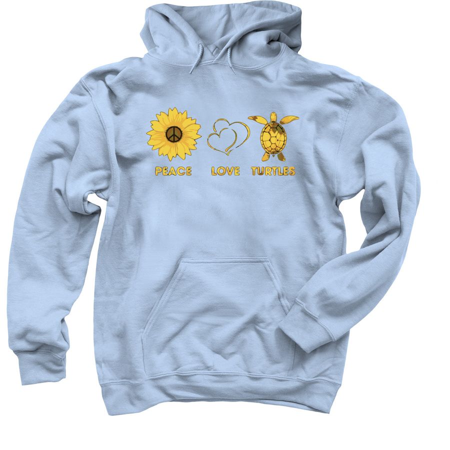 Peace, Love, Turtles, a Light Blue Pullover Hoodie