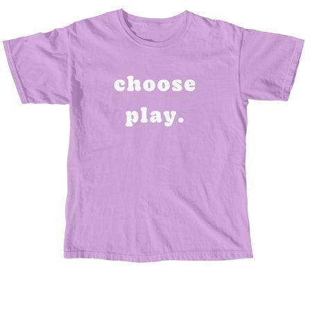 Choose Play!, a Neon Violet Comfort Colors Unisex Tee