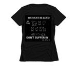 WE MUST BE LOUD&nbsp;, a Black Women's Slim Fit Tee (back-view)