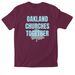 OAKLAND CHURCHES TOGETHER - ONE, a Maroon Softstyle Cotton Tee