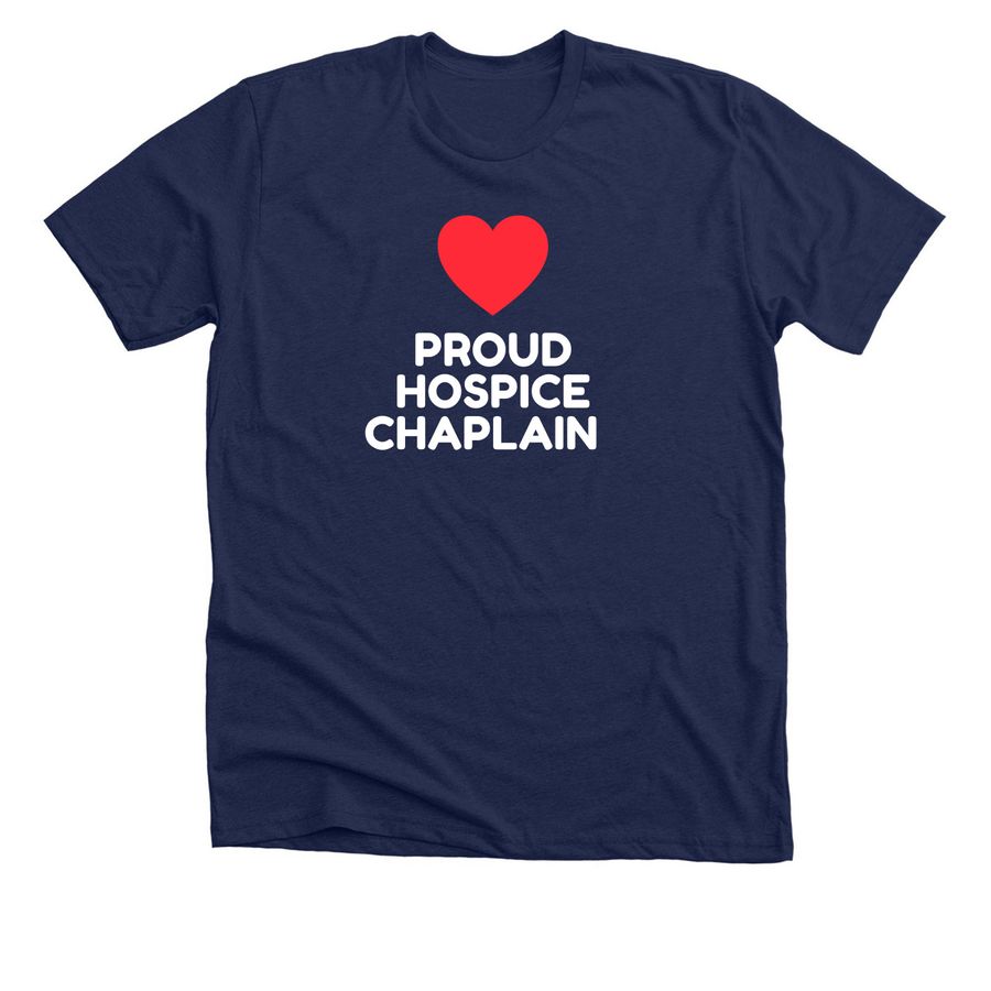 Proud Hospice Chaplain, a Solid Navy Blend Premium Unisex Tee