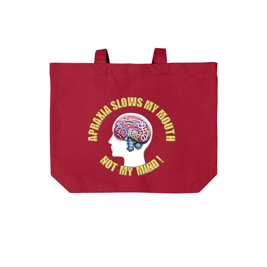 Apraxia Slows My Mouth - STRUT YOUR STUFF!&nbsp;, a Deep Red Cotton Canvas Tote Bag