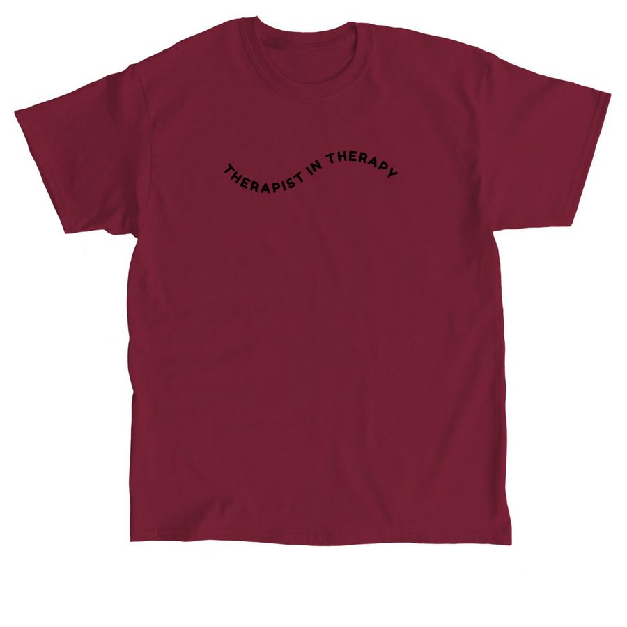 therapist in therapy!, a Cardinal Red Classic Unisex Tee