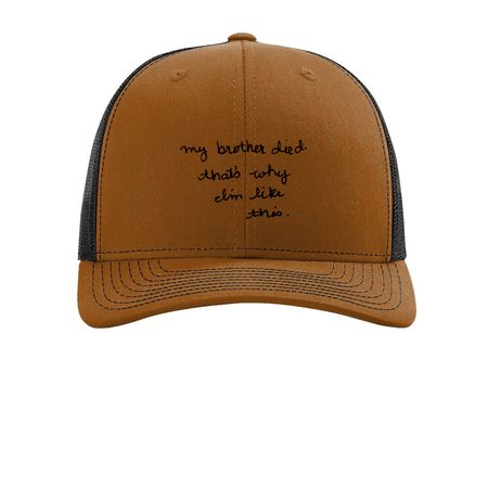My Brother Died... Hat., a Carmel/ Black Printed Snapback Trucker Cap