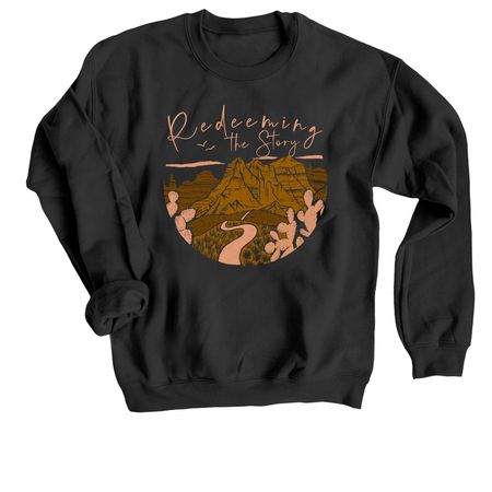 REDEEMING THE STORY, a Black Crewneck Sweatshirt