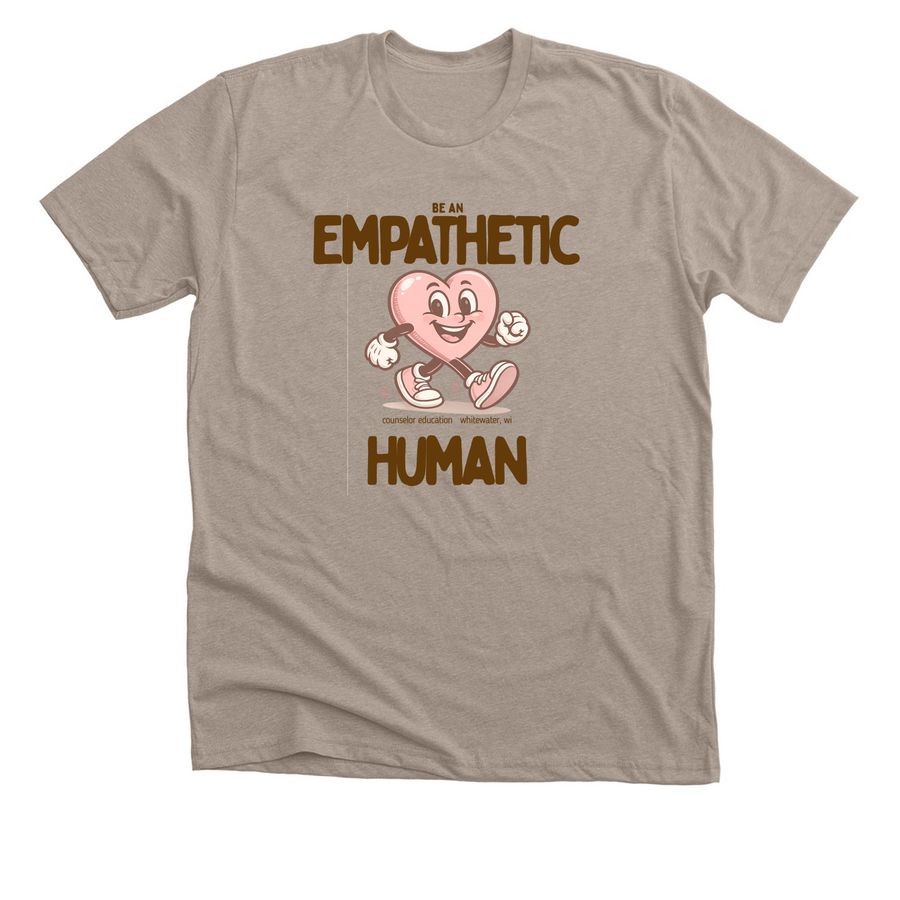 Be an empathetic human!, a Heather Stone Premium Unisex Tee