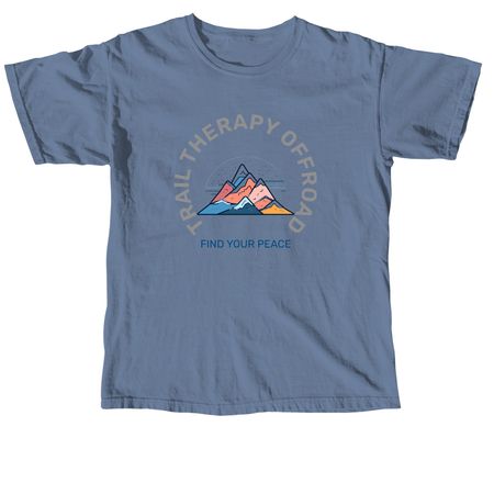 Trail Therapy Peace Found, a Blue Jean Comfort Colors Unisex Tee