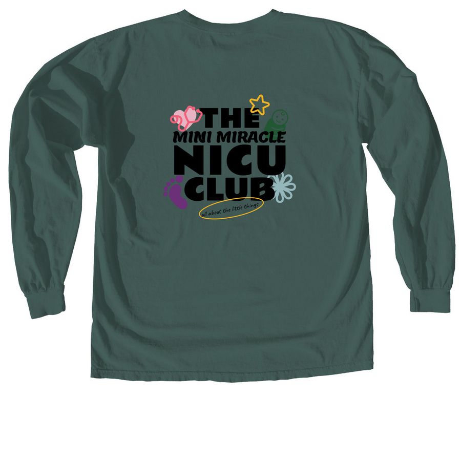 Mini Miracle NICU Club, a Blue Spruce Comfort Colors Long Sleeve Tee