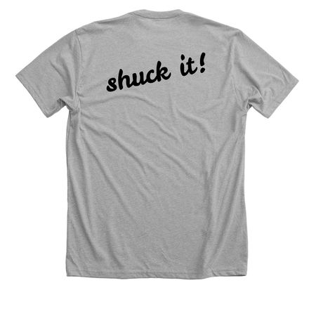 Shuck it!, a Athletic Heather Premium Unisex Tee (back-view)