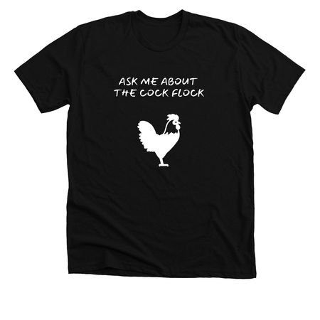 Support the C0ck flock!, a Solid Black Blend Premium Unisex Tee
