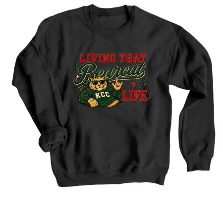 Living That Bearcat Life, a Black Crewneck Sweatshirt