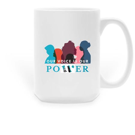 Our Voice is Our Power Mug, a White Large Coffee Mug