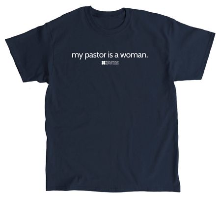 My Pastor Is A Woman, a Navy Classic Unisex Tee