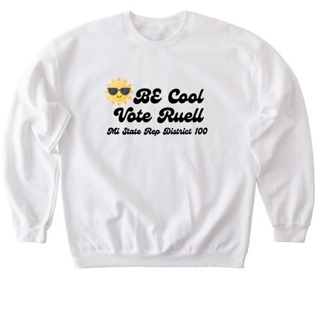 Be Cool Vote Ruell, a White Softstyle Crewneck Sweatshirt