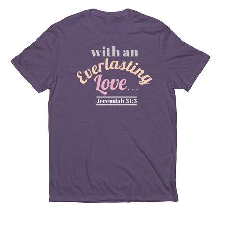 Jeremiah 31:3 Inspirational Apparel, a Huckleberry Allmade Eco Triblend Unisex Tee