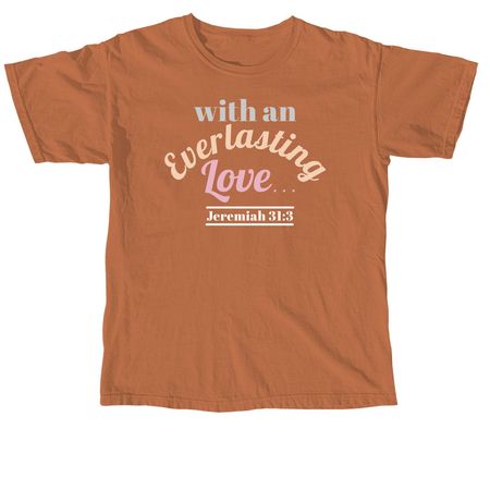 Jeremiah 31:3 Inspirational Apparel, a Yam Comfort Colors Unisex Tee