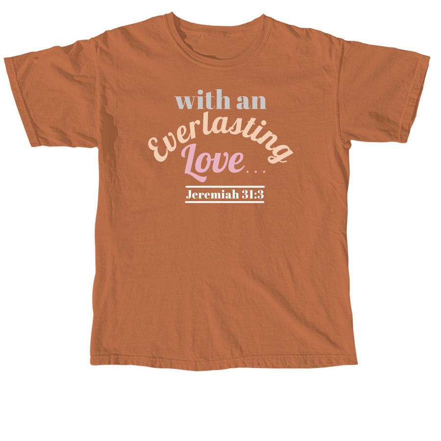 Jeremiah 31:3 Inspirational Apparel, a Yam Comfort Colors Unisex Tee
