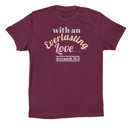 Jeremiah 31:3 Inspirational Apparel, a Maroon Premium Cotton Tee