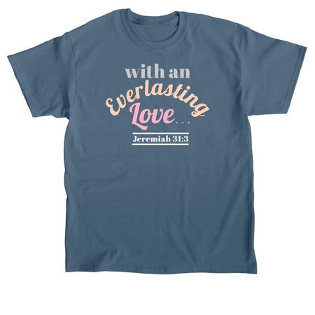 Jeremiah 31:3 Inspirational Apparel, a Indigo Blue Classic Unisex Tee