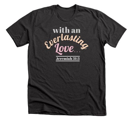 Jeremiah 31:3 Inspirational Apparel, a Dark Grey Heather Premium Unisex Tee
