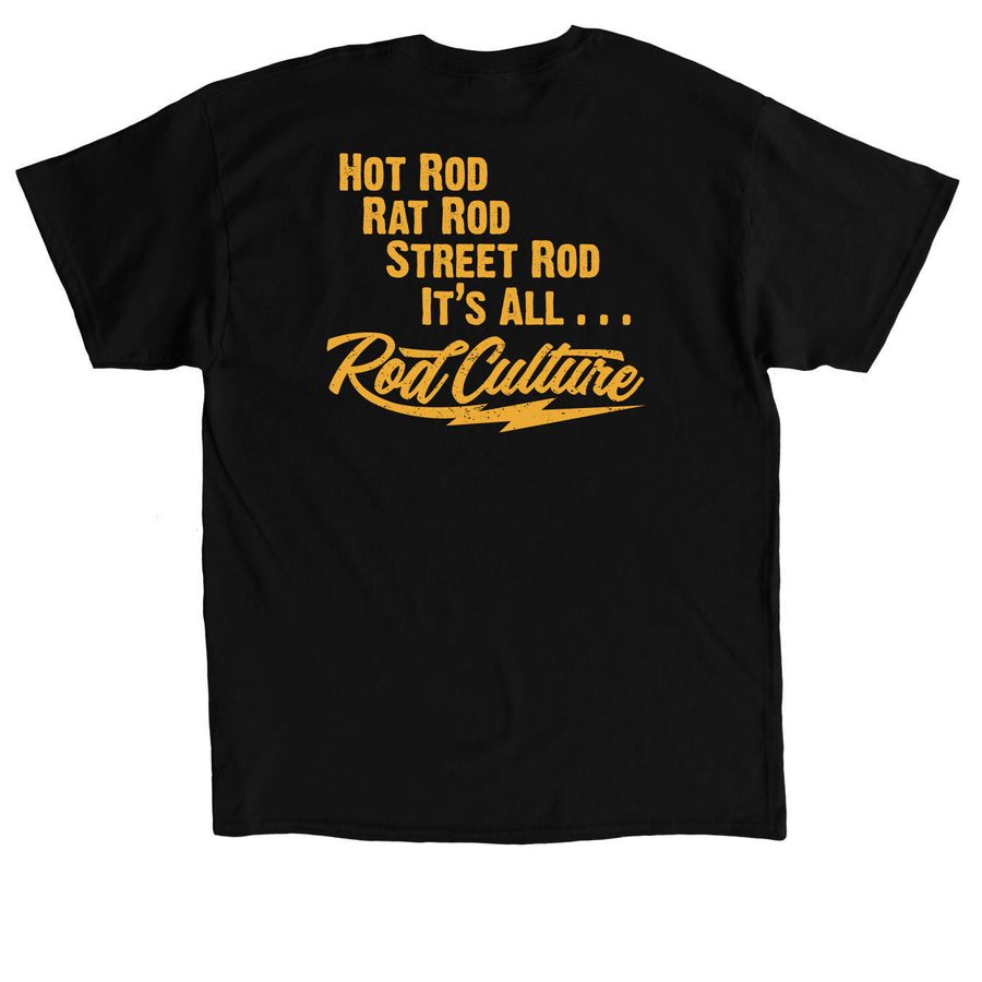 It's Rod Culture, a Black Classic Unisex Tee