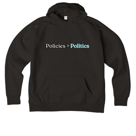 Policies Over Politics, a Deep Black Allmade Organic CVC Pullover Hoodie