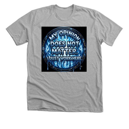 Work Humor, a Athletic Heather Premium Unisex Tee