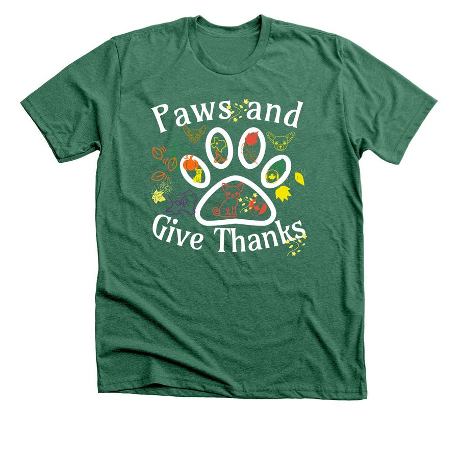 Paws and give thanks&nbsp;, a Heather Grass Green Premium Unisex Tee