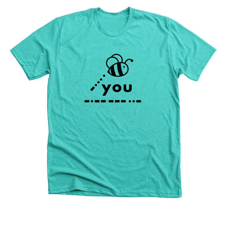 Bee You Tops, a Heather Sea Green Premium Unisex Tee