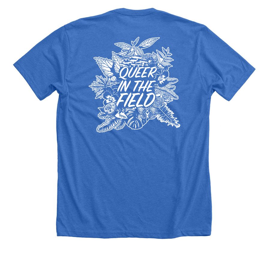 Queer in the Field, a Heather True Royal Premium Unisex Tee (back-view)