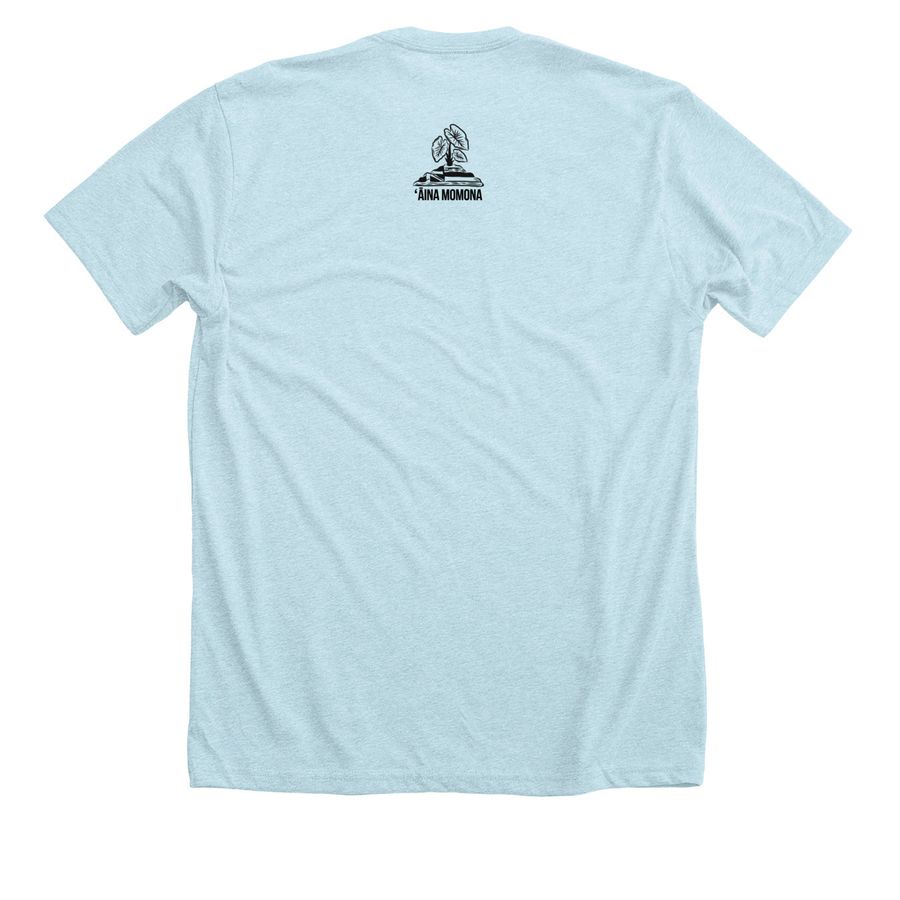 Aloha Also Means Goodbye, a Heather Ice Blue Premium Unisex Tee (back-view)