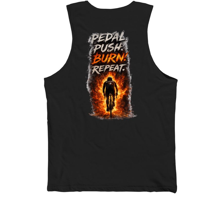 Pedal. Push. BURN! Repeat., a Black Premium Cotton Tank