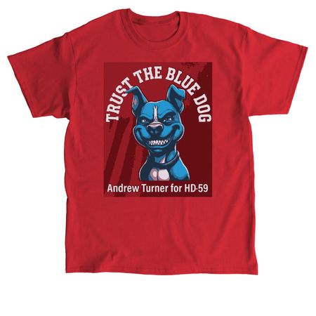 Andrew Turner: Trust the Blue Dog for HD-59, a Red Classic Unisex Tee
