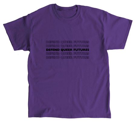 Defend Queer Futures, a Purple Classic Unisex Tee