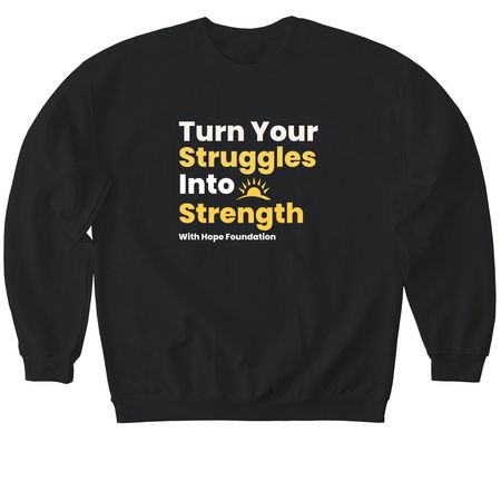 Turn Your Struggle Into Strength Block Letter, a Black Softstyle Crewneck Sweatshirt