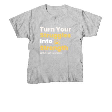 Turn Your Struggle Into Strength Block Letter, a Sport Grey Youth Unisex Tee