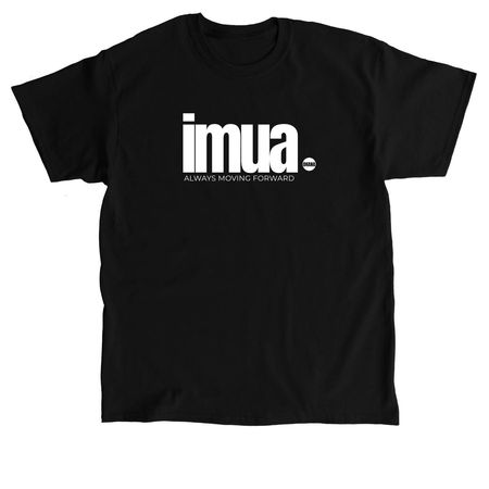 IMUA ORIGINAL-ALWAYS MOVING FORWARD, a Black Classic Unisex Tee