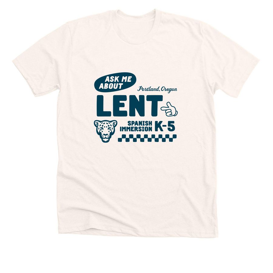 Ask me about Spanish Immersion at Lent!, a Heather Natural Premium Unisex Tee