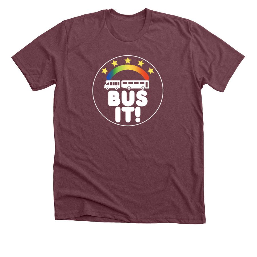 Bus It! T-Shirts, a Heather Maroon Premium Unisex Tee