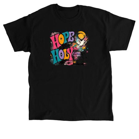 Hope is Holy, a Black Classic Unisex Tee