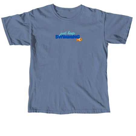 Just Keep Swimming, a Blue Jean Comfort Colors Unisex Tee