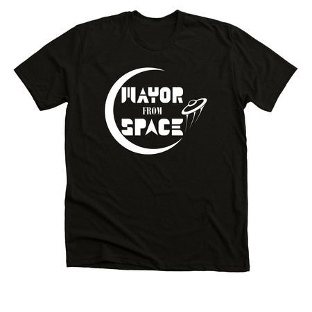 Mayor From Space White Logo, a Solid Black Blend Premium Unisex Tee