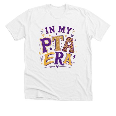 In my PTA Era, a Solid White Blend Premium Unisex Tee