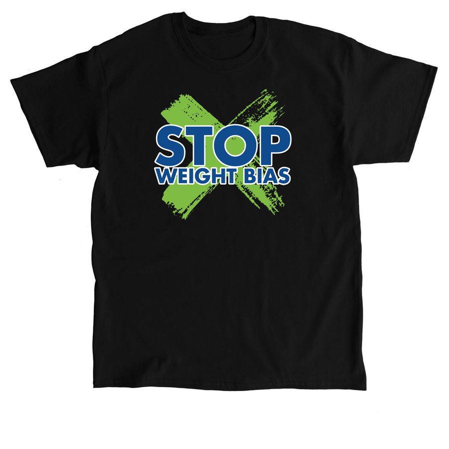 Stop Weight Bias Tees & Hoodies, a Black Classic Unisex Tee